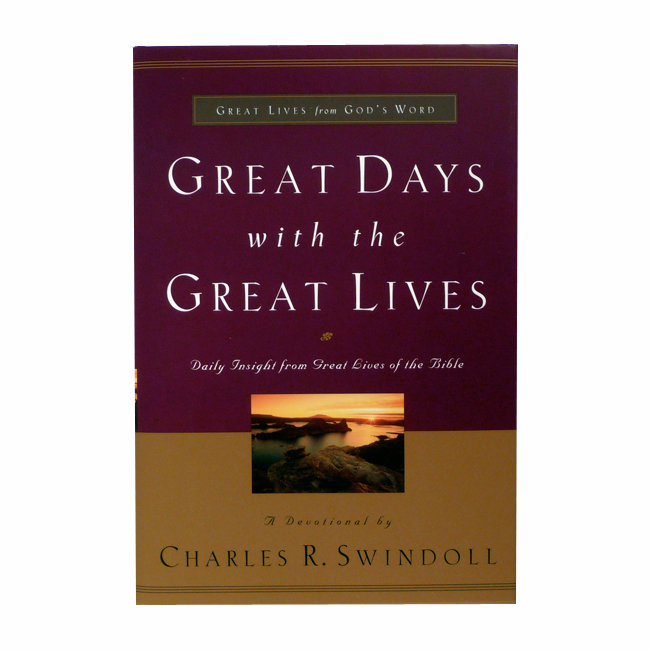 GREAT DAYS WITH THE GREAT LIVES: Daily Insight from Great Lives of the Bible, paperback book