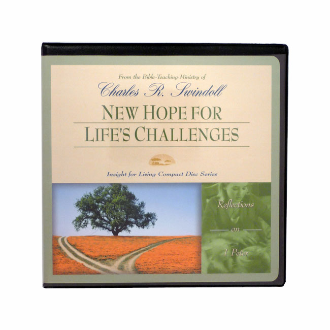 NEW HOPE FOR LIFE'S CHALLENGES: Reflections on 1 Peter, CD Series