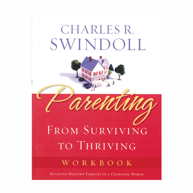 PARENTING: From Surviving to Thriving, Bible Companion