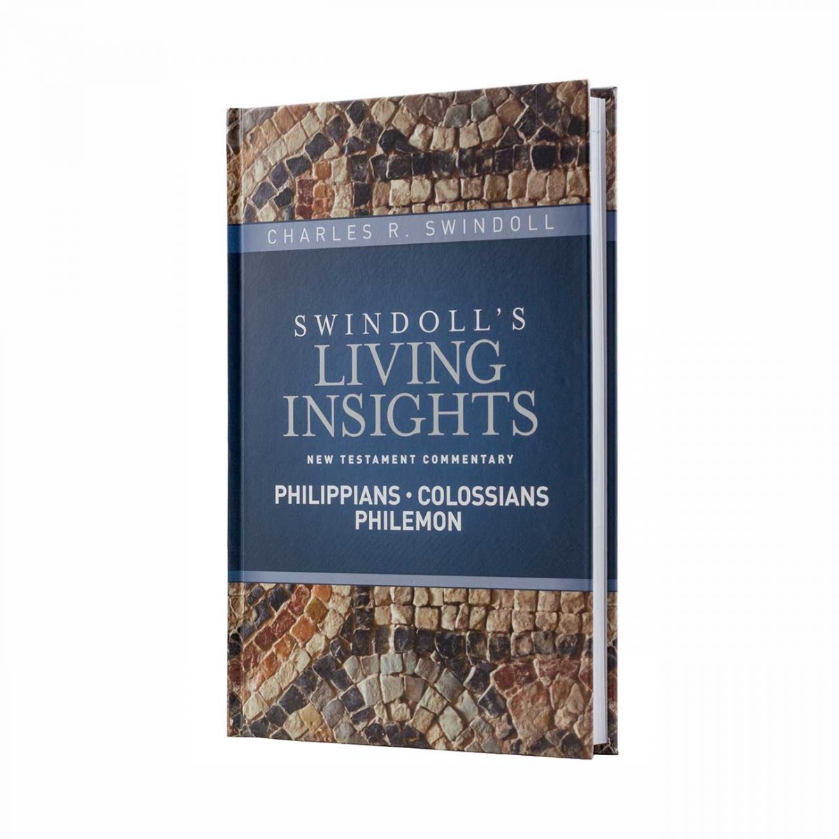 SWINDOLL'S LIVING INSIGHTS NEW TESTAMENT COMMENTARY: PHILIPPIANS, COLOSSIANS, PHILEMON, hardback book
