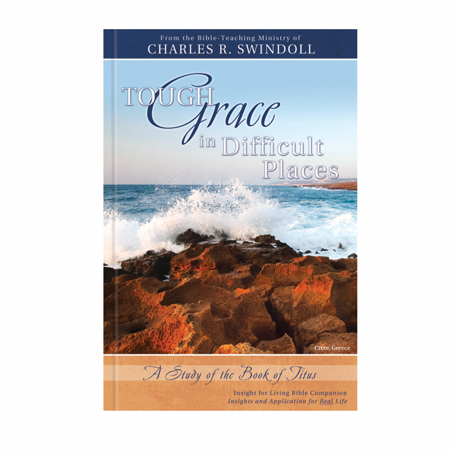 TOUGH GRACE IN DIFFICULT PLACES - Bible Companion