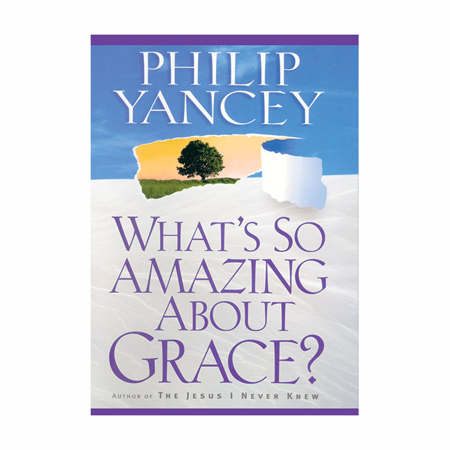 WHAT'S SO AMAZING ABOUT GRACE?