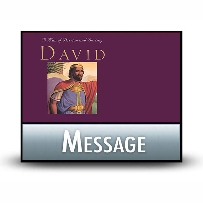 David: A Man of Passion & Destiny message