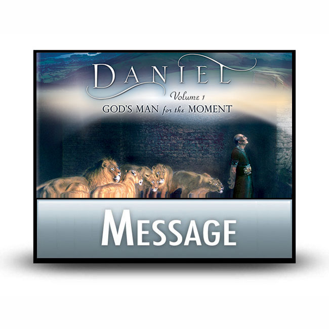 Daniel, Volume 1 message