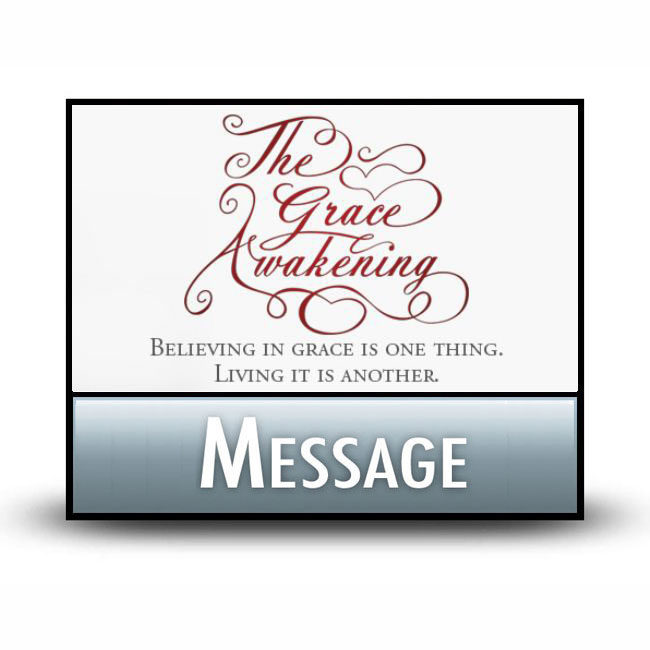 The Grace Awakening message
