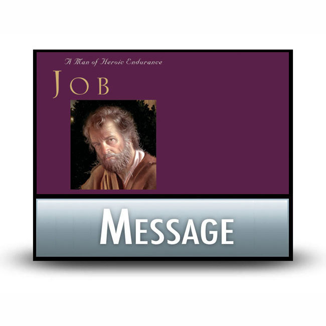 Job: A Man of Heroic Endurance message