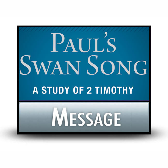 Paul's Swan Song message