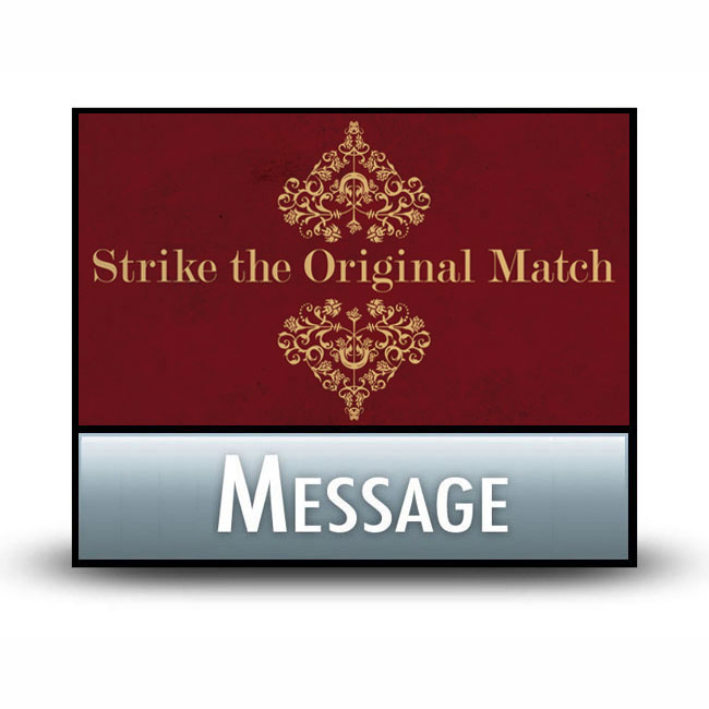 Strike the Original Match message