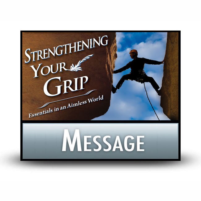 Strengthening Your Grip message